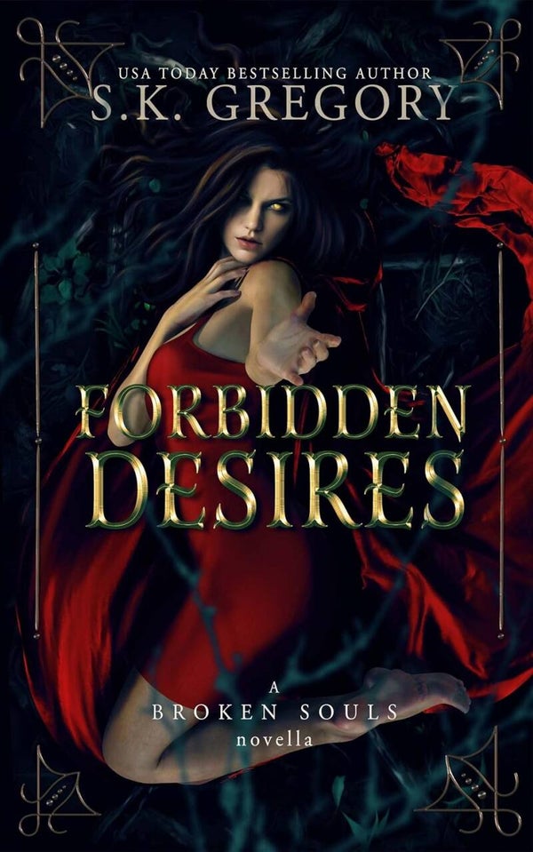 Forbidden Desires: A Broken Souls Novella