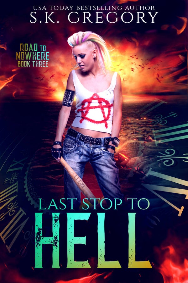 Last Stop To Hell: Road To Nowhere Book 3