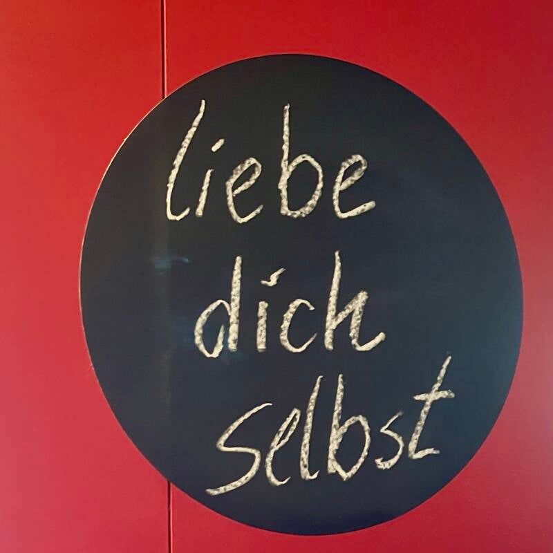 Liebe dich selbst 