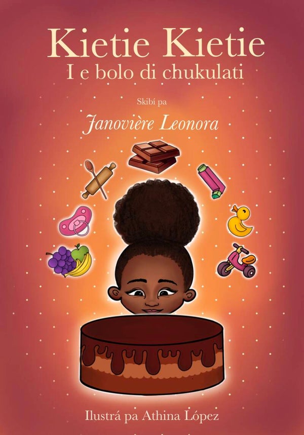 Kietie Kietie i e bolo di chukulati by Janoviere Leonora