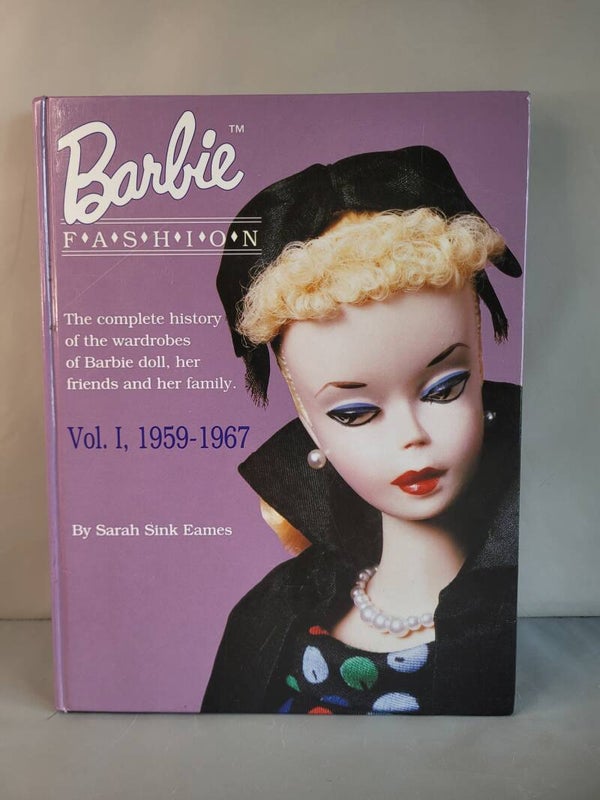 Barbie Doll Fashion Vol 1 - 1959 -1967 / Sarah Sink Eames