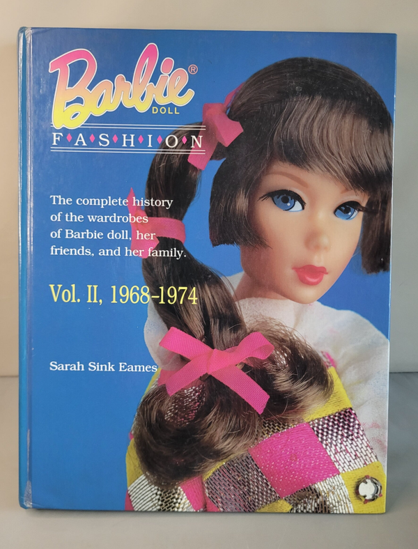 Barbie Doll Fashion Vol.2 - 1968 - 1974 / Sarah Sink Eames