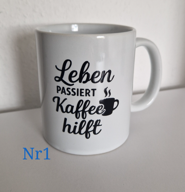 Kaffeetasse mit Spruch