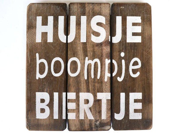 Tekstbord 20x20 cm "huisje boompje biertje"