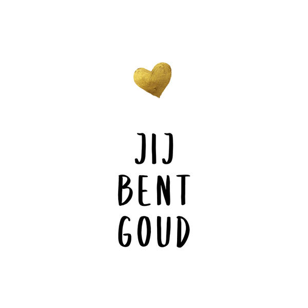 Tegeltje Jij bent goud