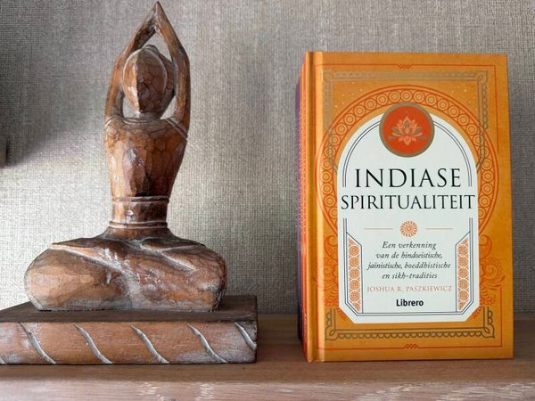 Indiase Spiritualiteit – Joshua R. Paszkiewicz