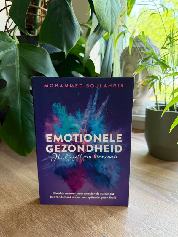 Emotionele Gezondheid: Heel jezelf van binnenuit - Mohammed Boulahrir