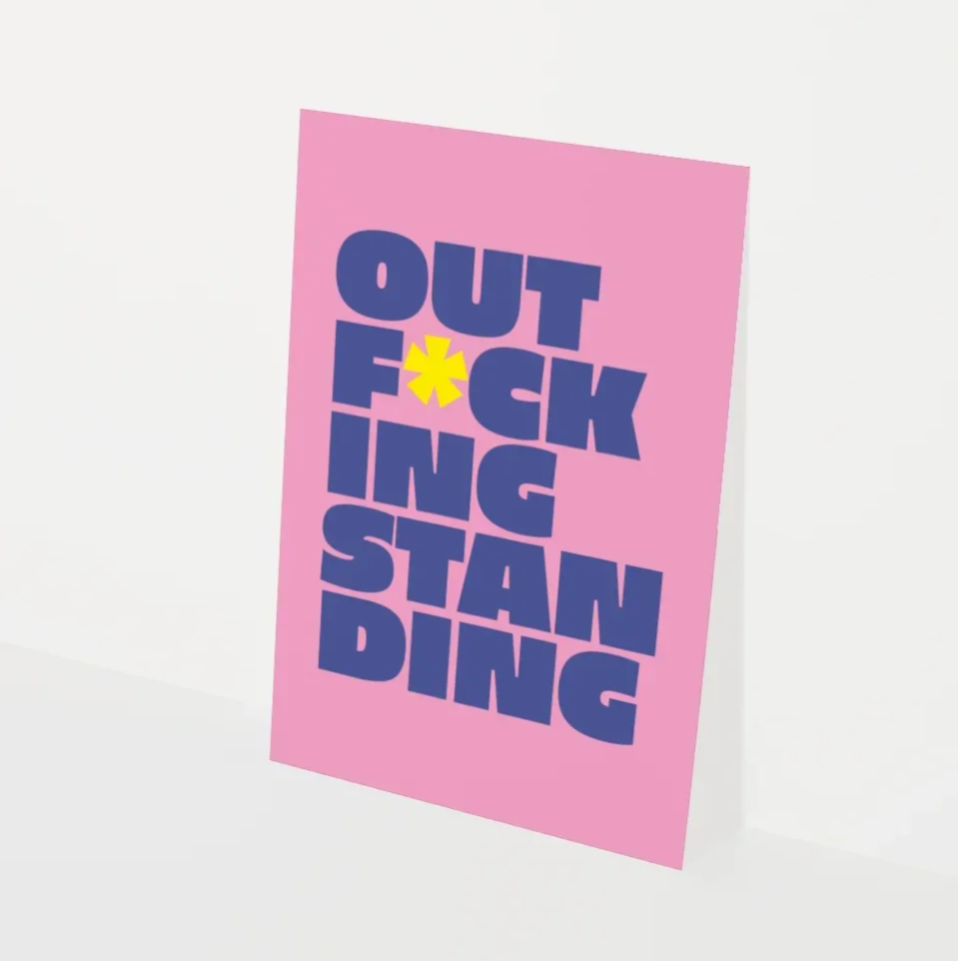 Kaart Out F*cking Standing