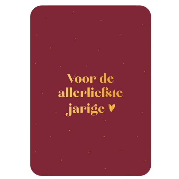 Kaart Voor de allerliefste jarige (met goudfolie)