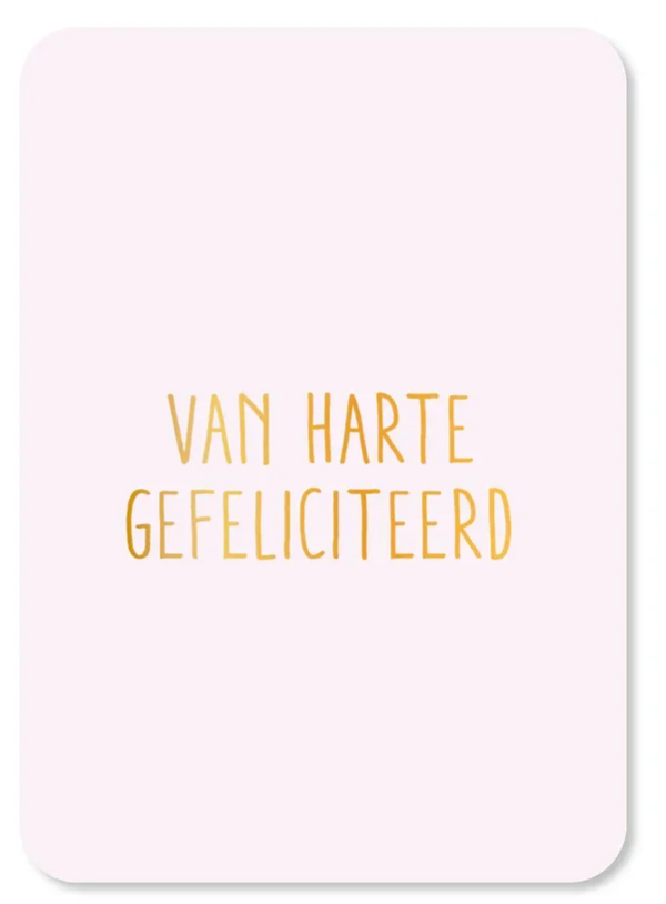 Kaart Van harte gefeliciteerd