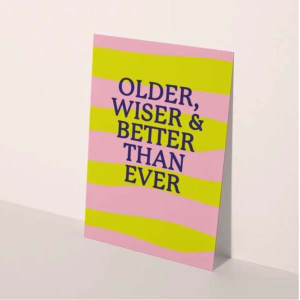 Kaart Older Wiser & Better Than Ever
