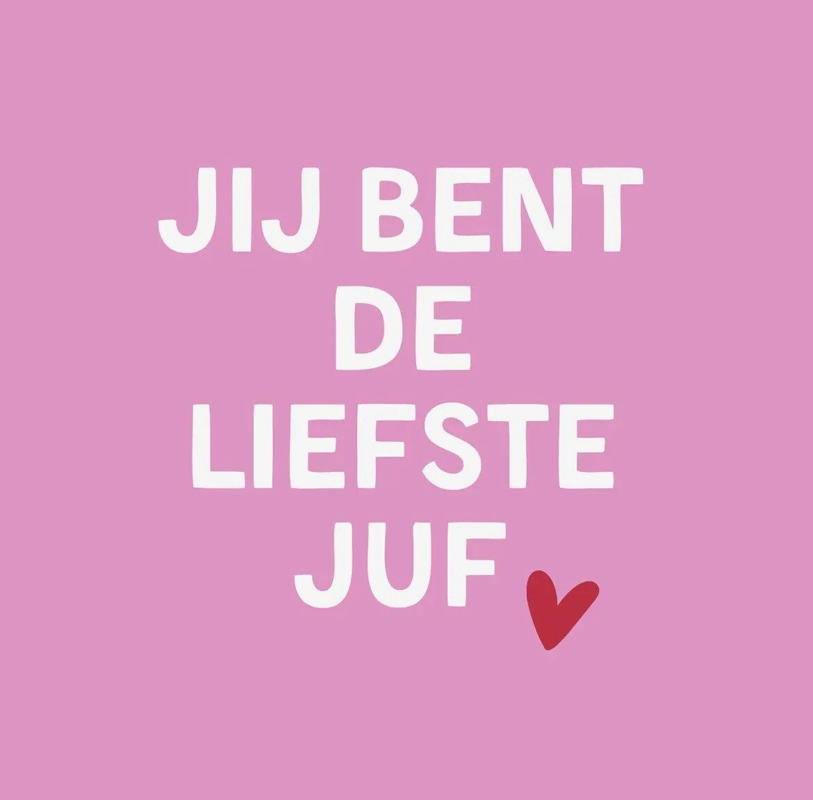 Cadeau Tegel "Jij Bent De Liefste Juf" – Roze