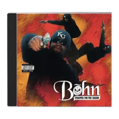 Bohn - Strapped for The Season CD