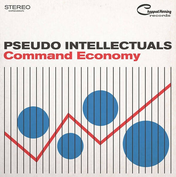 Pseudo Intellectuals - Command Economy LP