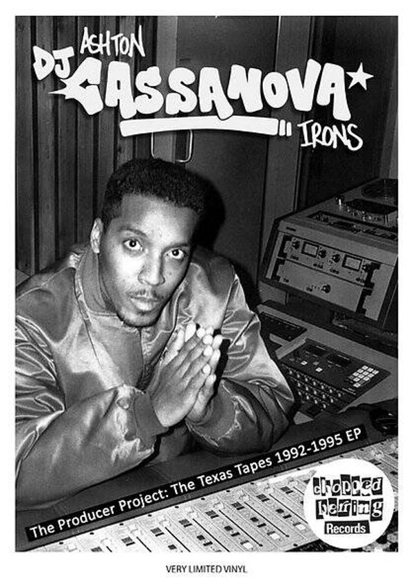Ashton “DJ Cassanova” Irons – The Texas Tapes 1992-1995 EP