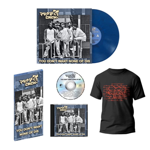 Project Crew - You Don't Want None Of Dis BUNDLE