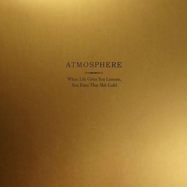 Atmosphere – When Life Gives You Lemons, You Paint That Shit Gold CD