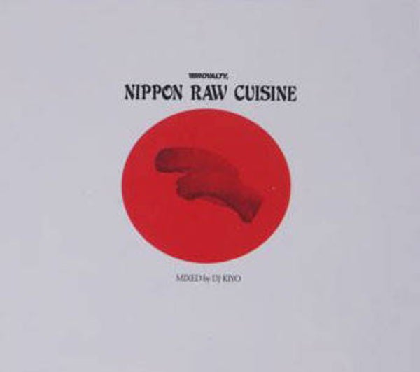 DJ Kiyo – Nippon Raw Cuisine CD