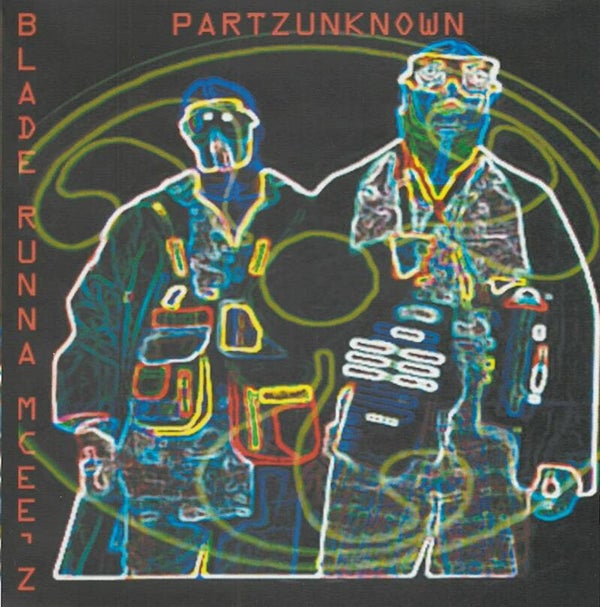 Partz Unknown ‎– Blade Runna MCee'z CD-R (OG Copies)