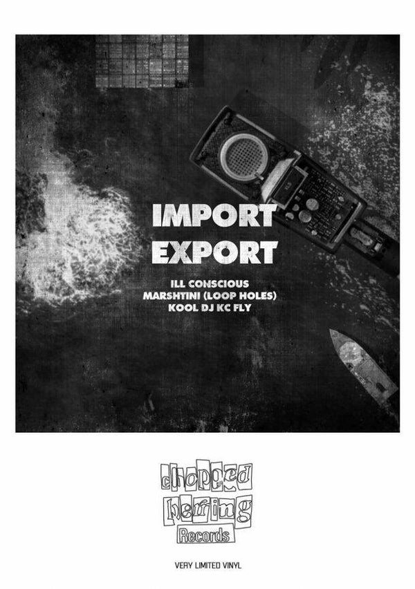 Ill Conscious & Marshtini – Import Export LP