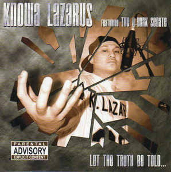 Knowa Lazarus Featuring The Q-York Senate ‎– Let The Truth Be Told CD