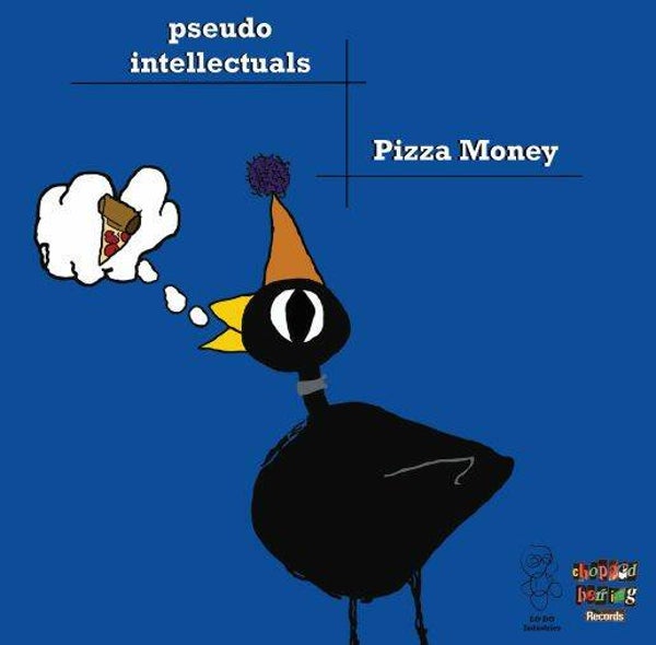 Pseudo Intellectuals – Pizza Money CD