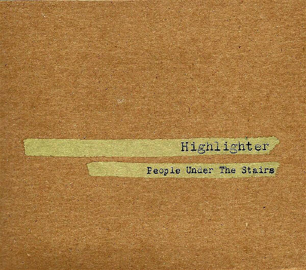 People Under The Stairs ‎– Highlighter CD