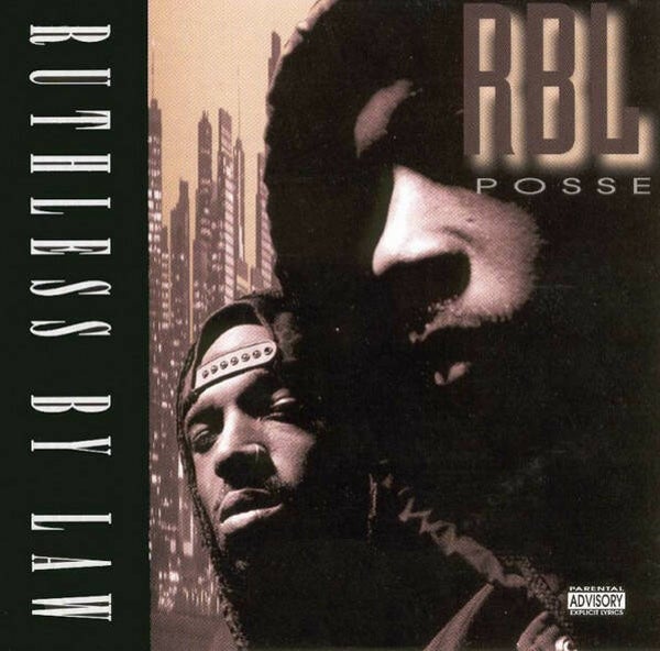 RBL POSSE‎ – RUTHLESS BY LAW CD