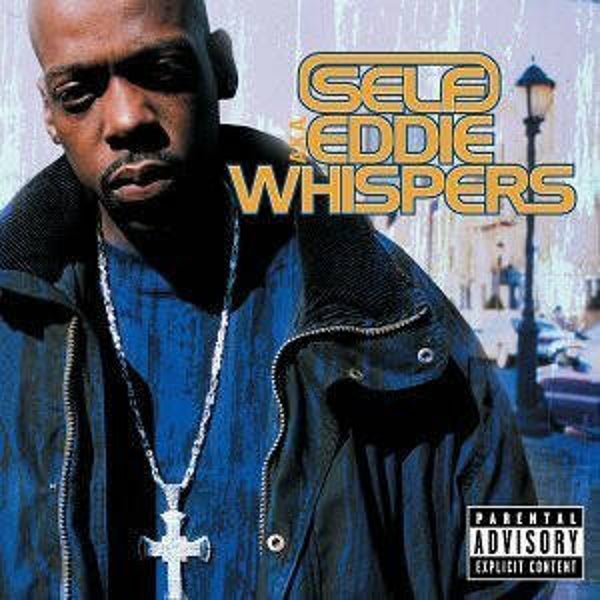 Self aka Eddie Whispers ‎– What About My Life CD