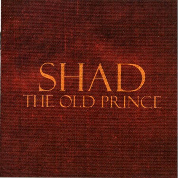 Shad ‎– The Old Prince CD