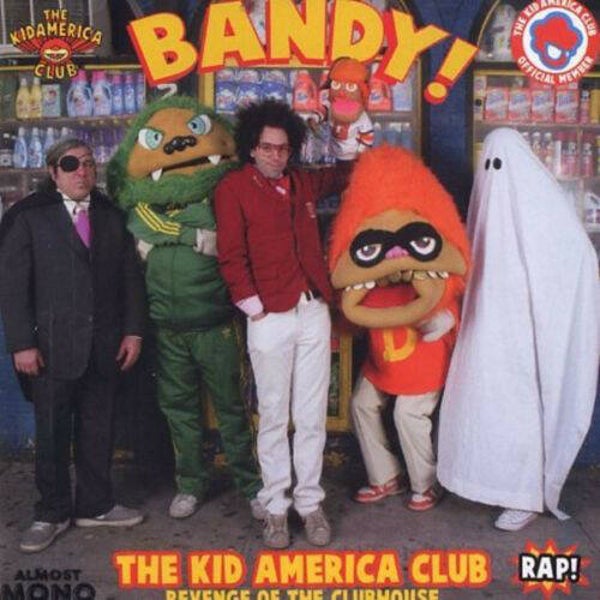 The Kid America Club ‎– Bandy! - Revenge Of The Clubhouse CD