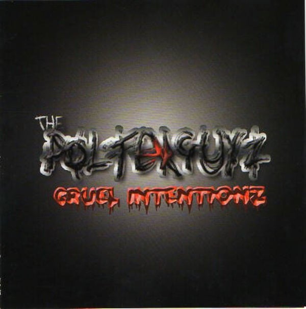 The Polterguyz ‎– Cruel Intentionz CD