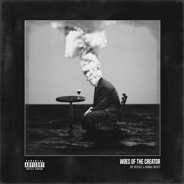 Jay Royale - Woes Of The Creator LP