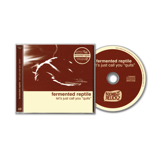 Fermented Reptile – Let’s Just Call You “Quits” CD