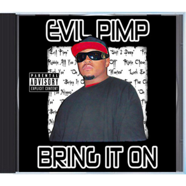 Evil Pimp – Bring It On CD-R