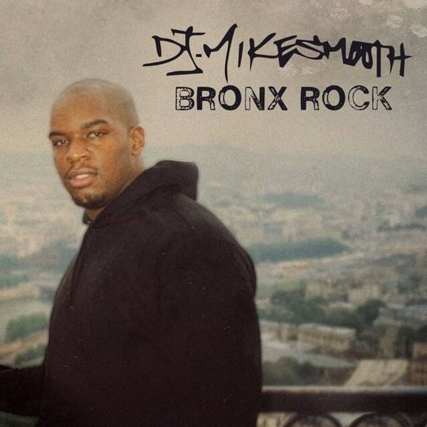DJ Mike Smooth - Bronx Rock CD