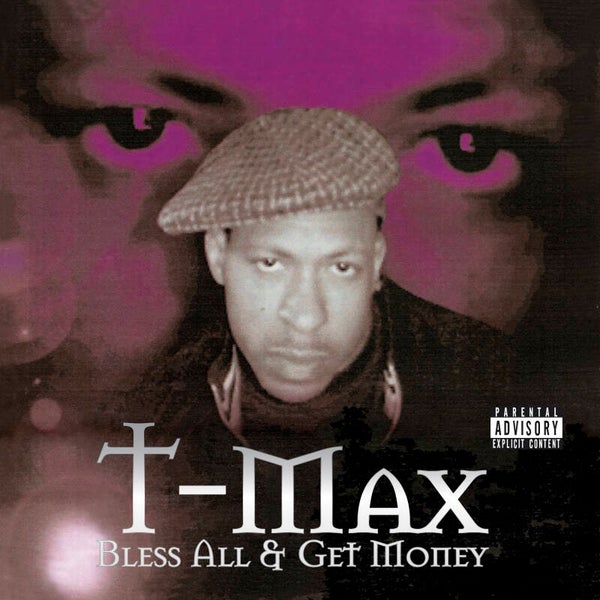 T-Max – Bless All Get Money CD