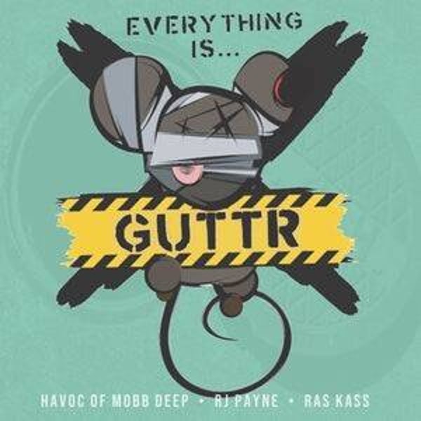 Guttr (Havoc Of Mobb Deep, Ras Kass & RJ Payne) - Everything Is...Guttr LP