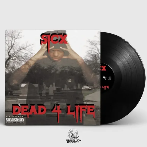 Sicx - Dead 4 Life LP