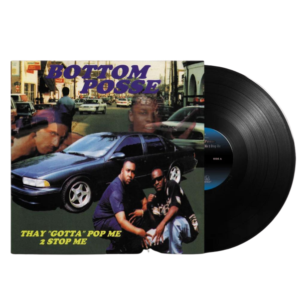 Bottom Posse – Thay "Gotta" Pop Me 2 Stop Me LP