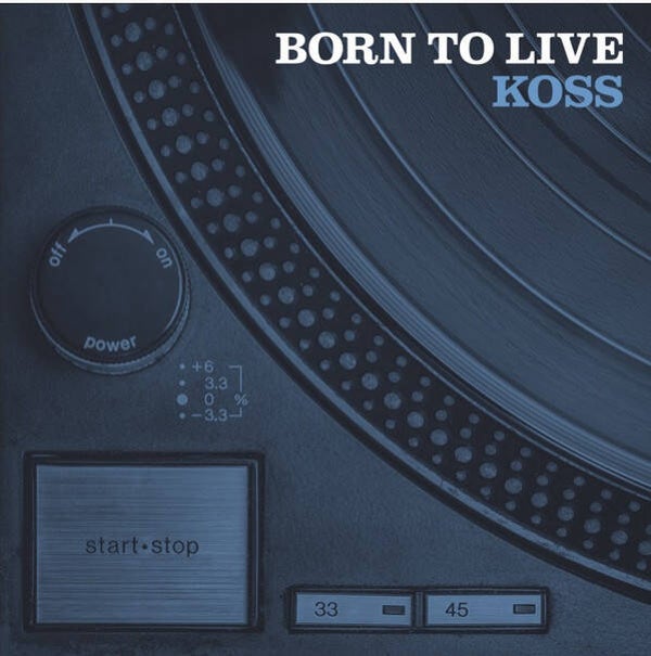 DJ Koss – Born To Live CD