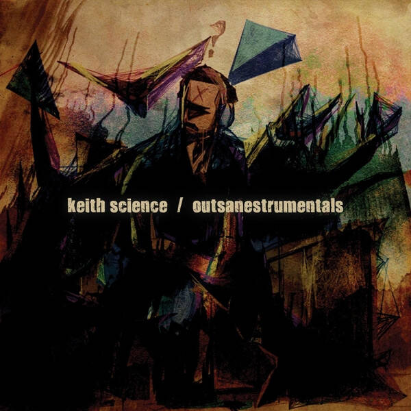 Keith Science – Outsanestrumentals LP
