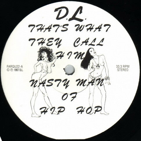 D.L. – That'S What They Call Him Nasty Man Of Hip Hop 12"
