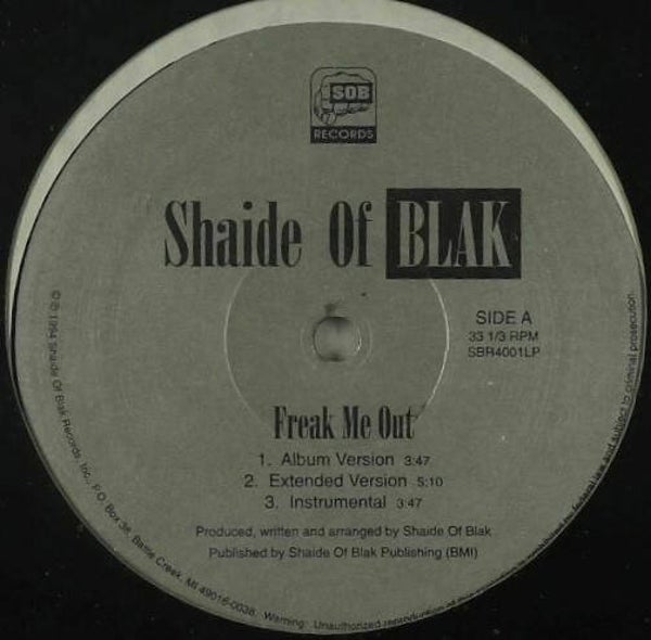 Shaide Of Blak – Freak Me Out 12"