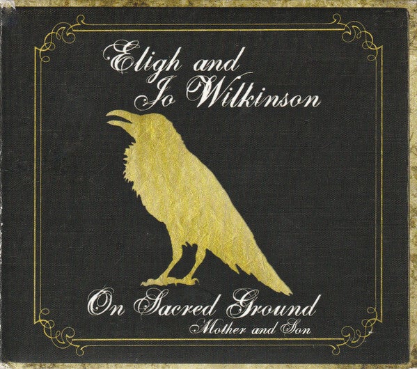Eligh And Jo Wilkinson – On Sacred Ground: Mother And Son CD