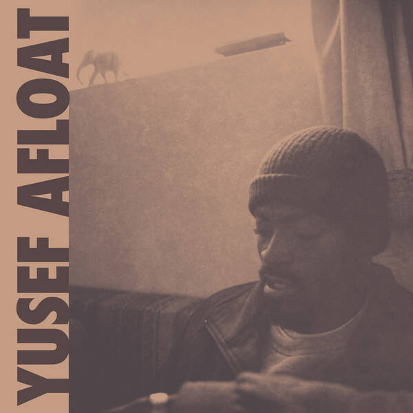 Yusef Afloat – Foreign Objects / Hard Times CD