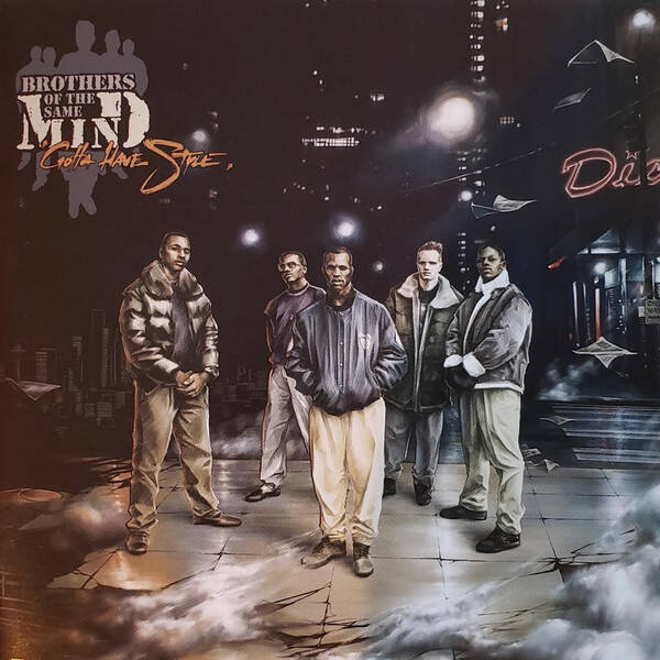 Brothers Of The Same Mind - Gotta Have Style 2xLP