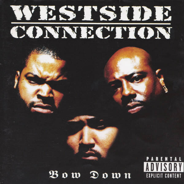 Westside Connection – Bow Down CD