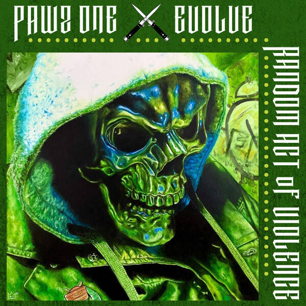 Pawz One X Evolve – Random Act Of Violence LP