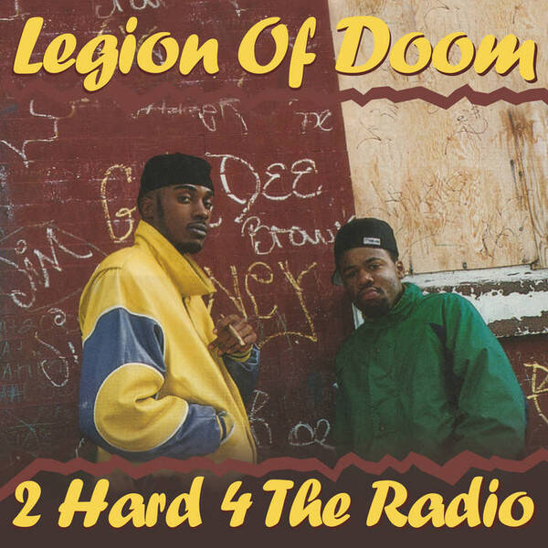 Legion Of Doom ‎– 2 Hard 4 The Radio CD